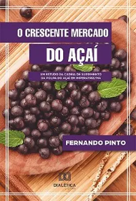 Pinto |  O crescente mercado do Açaí | eBook | Sack Fachmedien