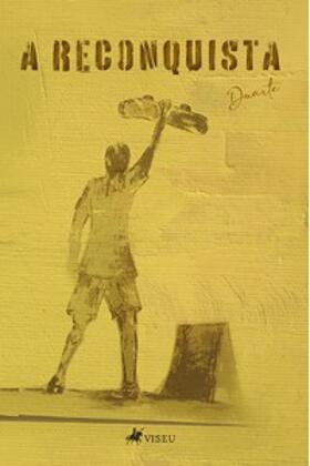 Duarte |  A Reconquista | eBook | Sack Fachmedien