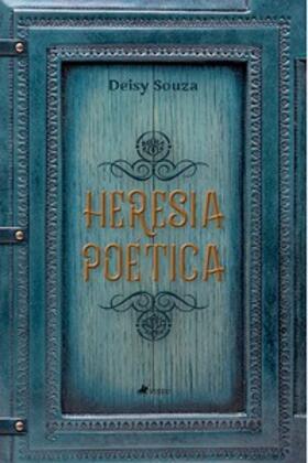 Souza |  Heresia Poe´tica | eBook | Sack Fachmedien