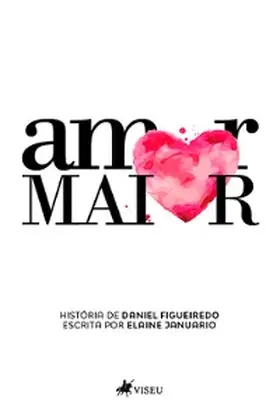 Figueiredo |  Amor Maior | eBook | Sack Fachmedien