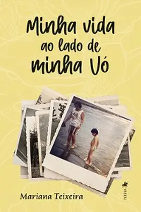 Teixeira |  Minha vida ao lado de minha vo´ | eBook | Sack Fachmedien
