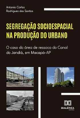 Santos |  Segregação socioespacial na produção do urbano | eBook | Sack Fachmedien