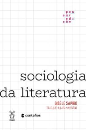 Sapiro |  Sociologia da literatura | eBook | Sack Fachmedien