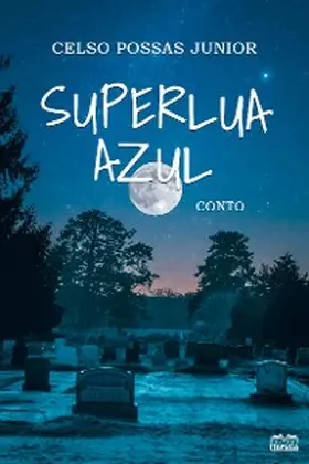 Possas Junior |  Superlua Azul | eBook | Sack Fachmedien