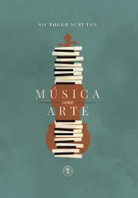 Scruton |  Música como arte | eBook | Sack Fachmedien