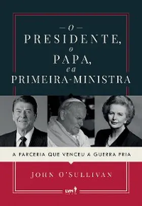 O'Sullivan |  O presidente, o papa e a primeira-ministra | eBook | Sack Fachmedien