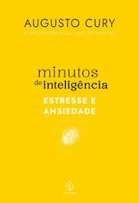 Cury |  Minutos de inteligência: Estresse e ansiedade | eBook | Sack Fachmedien