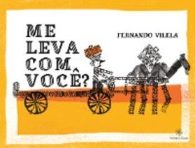 Vilela |  Me leva com você? | eBook | Sack Fachmedien