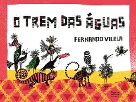 Vilela |  O trem das águas | eBook | Sack Fachmedien