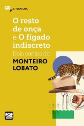 Lobato |  Dois contos de Monteiro Lobato: O resto de onça e O fígado indiscreto | eBook | Sack Fachmedien