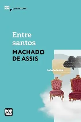 Assis |  Entre santos | eBook | Sack Fachmedien