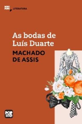 Assis |  As bodas de Luís Duarte | eBook | Sack Fachmedien