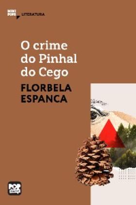 Espanca |  O crime do Pinhal do Cego | eBook | Sack Fachmedien