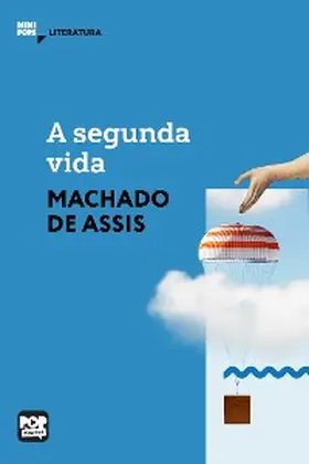 Assis |  A segunda vida | eBook | Sack Fachmedien