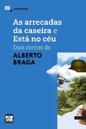 Braga |  As arrecadas da caseira e Está no céu - dois contos de Alberto Braga | eBook | Sack Fachmedien