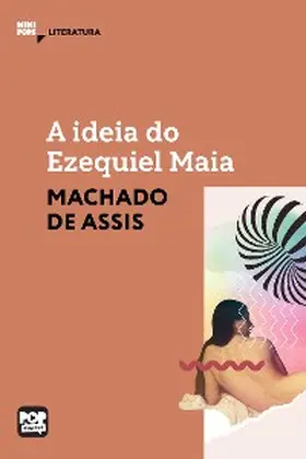 Assis |  A ideia do Ezequiel Maia | eBook | Sack Fachmedien