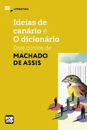 Assis |  Ideias de Canário e O dicionário | eBook | Sack Fachmedien