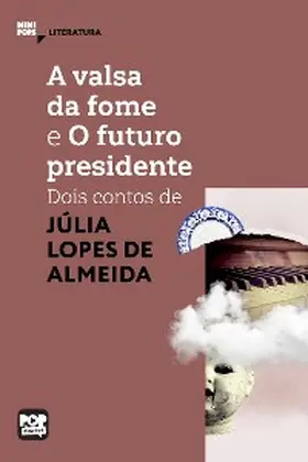 Almeida |  A valsa da fome e O futuro presidente | eBook | Sack Fachmedien