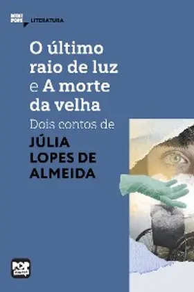 Almeida |  O último raio de luz e A morte da velha | eBook | Sack Fachmedien
