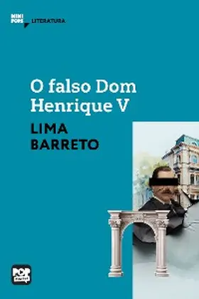 Barreto |  O falso Dom Henrique V: Episódio da história da Bruzundanga | eBook | Sack Fachmedien