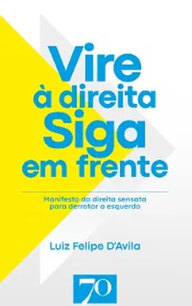 D'Avila |  Vire à direita. Siga em frente | eBook | Sack Fachmedien