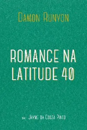 Runyon |  Romance na latitude 40 | eBook | Sack Fachmedien