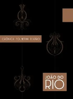 Rio |  Crônica, Folhetim, Teatro | eBook | Sack Fachmedien