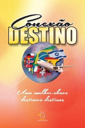 Vale / Martins / Nahary |  Conexão Destino | eBook | Sack Fachmedien