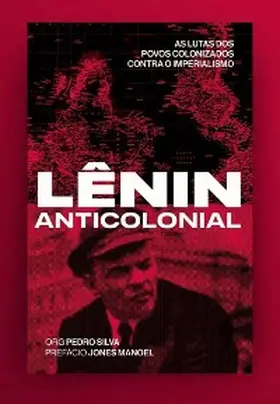 Lênin / Silva |  Lênin anticolonial | eBook | Sack Fachmedien
