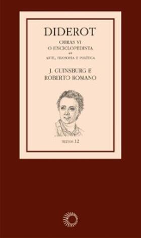 Guinsburg / Romano / Diderot |  Diderot: Obras VI - O Enciclopedista [3] | eBook | Sack Fachmedien