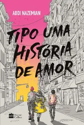 Nazemian |  Tipo uma história de amor | eBook | Sack Fachmedien