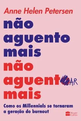 Helen Petersen |  Não aguento mais não aguentar mais | eBook | Sack Fachmedien