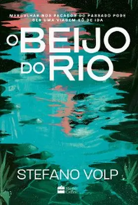 Volp |  O beijo do rio | eBook | Sack Fachmedien