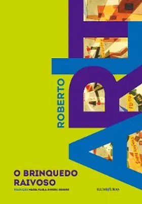 Arlt |  O brinquedo raivoso | eBook | Sack Fachmedien