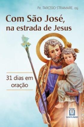 Stramare |  Com São José, na estrada de Jesus | eBook | Sack Fachmedien