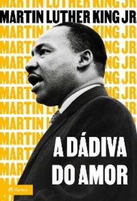 Jr. |  A dádiva do amor | eBook | Sack Fachmedien
