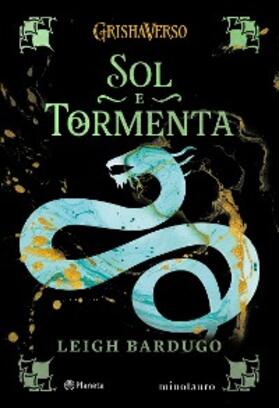 Bardugo |  SOL E TORMENTA | eBook | Sack Fachmedien