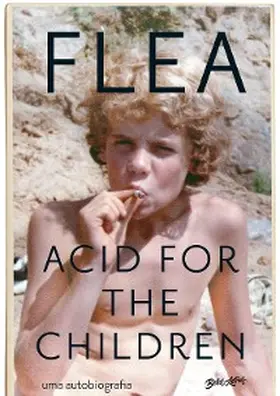 Flea |  Acid for the Children | eBook | Sack Fachmedien