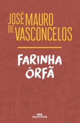 Vasconcelos |  Farinha órfã | eBook | Sack Fachmedien