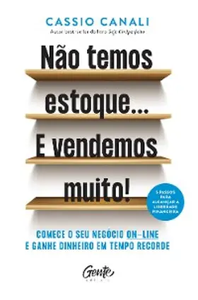 Canali |  Não temos estoque... E vendemos muito! | eBook | Sack Fachmedien