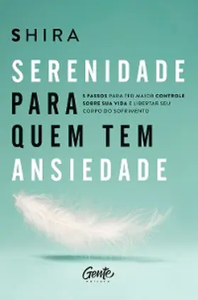 Shira |  Serenidade para quem tem ansiedade | eBook | Sack Fachmedien