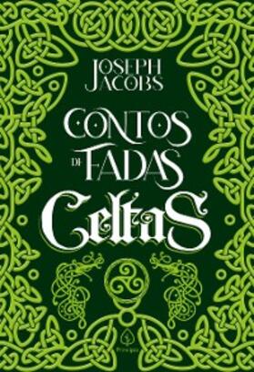 Jacobs |  Contos de fadas celtas | eBook | Sack Fachmedien
