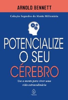 Bennett |  Potencialize o seu cérebro | eBook | Sack Fachmedien