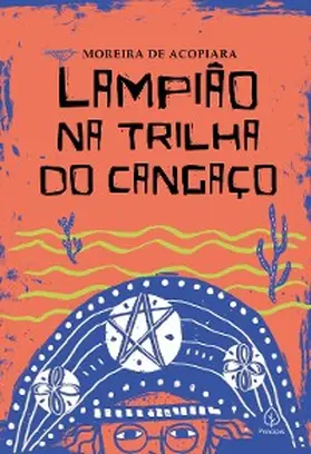 Acopiara |  Lampião na trilha do cangaço | eBook | Sack Fachmedien
