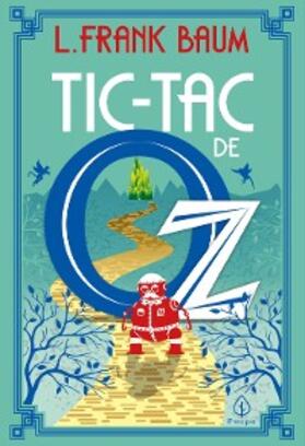 Baum |  Tic-Tac de Oz | eBook | Sack Fachmedien