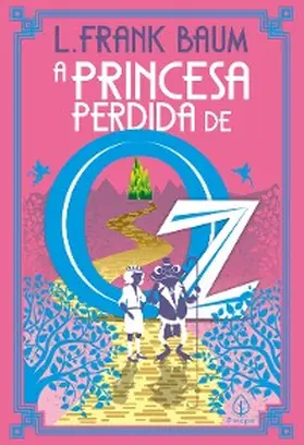 Baum |  A princesa perdida de Oz | eBook | Sack Fachmedien