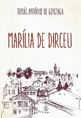 Gonzaga |  Marília de Dirceu | eBook | Sack Fachmedien