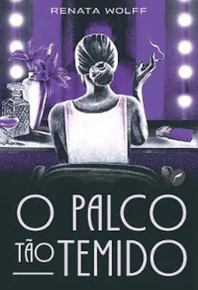 Wolff |  O palco tão temido | eBook | Sack Fachmedien
