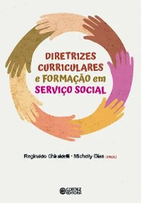 Ghiraldelli / Elias |  Diretrizes curriculares e formação em Serviço Social | eBook | Sack Fachmedien