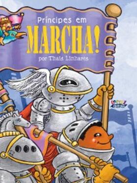 Linhares |  Príncipes em marcha! | eBook | Sack Fachmedien